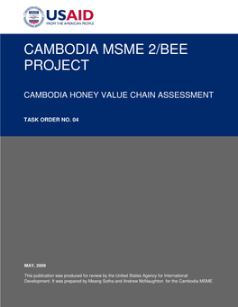 Cambodia Msme 2/Bee Project Cambodia Honey Value Chain Assessment