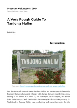 A Very Rough Guide to Tanjong Malim