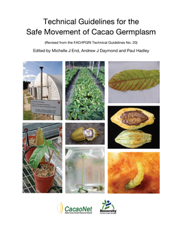Technical Guidelines for the Safe Movement of Cacao Germplasm