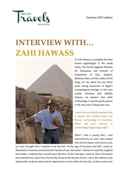 INTERVIEW WITH… ZAHI HAWASS Dr Zahi Hawass Is Probably the Best Known Egyptologist in the World Today