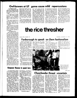 The Rice Thresher Ved in the Actual Incident, but Felt It Was Her Place As President to Assume the Responsibility for What Took Place