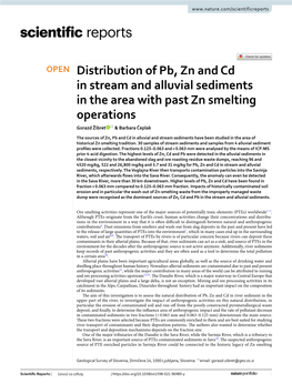 Distribution of Pb, Zn and Cd in Stream and Alluvial Sediments in the Area with Past Zn Smelting Operations Gorazd Žibret * & Barbara Čeplak