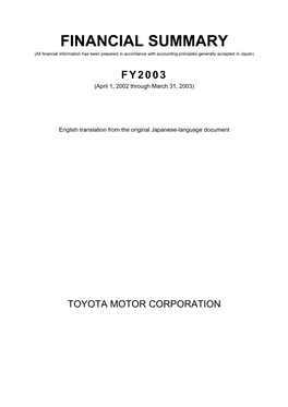 FINANCIAL SUMMARY (All Financial Information Has Been Prepared in Accordance with Accounting Principles Generally Accepted in Japan)