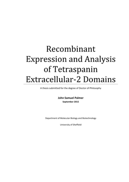 Recombinant Expression and Analysis of Tetraspanin Extracellular-2 Domains a Thesis Submitted for the Degree of Doctor of Philosophy