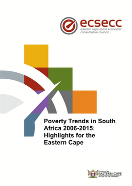 Poverty Trends in South Africa 2006-2015: Highlights for the Eastern Cape