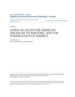 GOING ALL-IN on the AMERICAN DREAM: MYTH, RHETORIC, and the POKERIZATION of AMERICA Aaron M