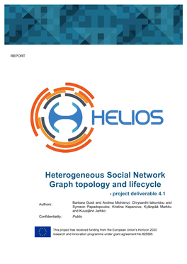 Heterogeneous Social Network Graph Topology and Lifecycle - Project Deliverable 4.1