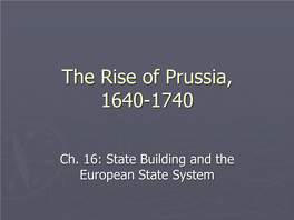 Eastern Europe in the Age of Absolutism: Brandenburg-Prussia