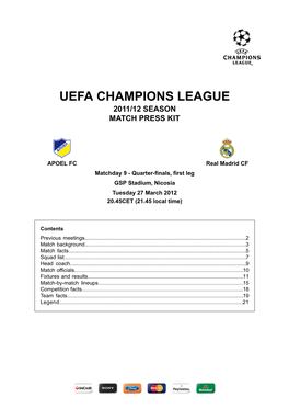 Real Madrid CF Matchday 9 - Quarter-Finals, First Leg GSP Stadium, Nicosia Tuesday 27 March 2012 20.45CET (21.45 Local Time)