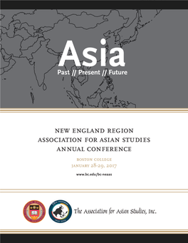 New England Region Association for Asian Studies Annual Conference Boston College January 28-29, 2017