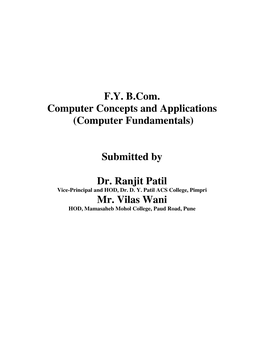 (Computer Fundamentals) Submitted by Dr. Ranjit Patil Mr. Vilas Wani