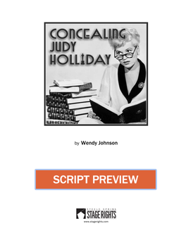 CONCEALING JUDY HOLLIDAY Copyright © 2012 by Wendy Johnson All Rights Reserved