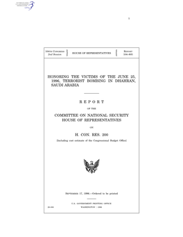 Honoring the Victims of the June 25, 1996, Terrorist Bombing in Dhahran, Saudi Arabia R E P O R T Committee on National Security