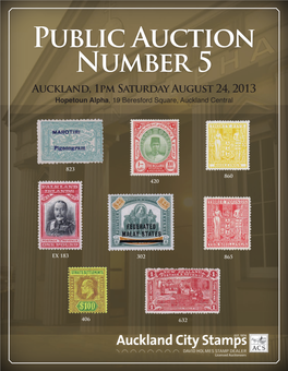 Public Auction Number 5 Auckland, 1Pm Saturday August 24, 2013 Hopetoun Alpha, 19 Beresford Square, Auckland Central