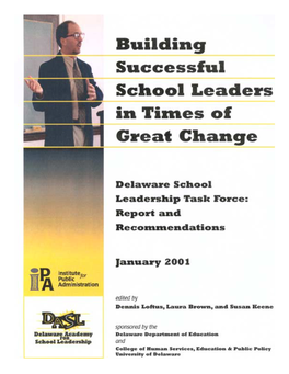 Building Successful School Leaders in Times of Great Change,” Identifying Proactive Measures That Can Be Used to Improve School Leadership