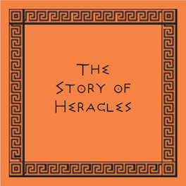 The Story of Heracles the Story of Heracles