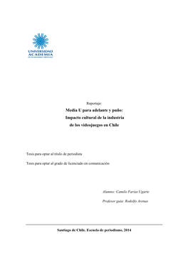Media U Para Adelante Y Puño: Impacto Cultural De La Industria De Los Videojuegos En Chile