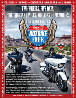 Two Wheels, Five DAYS, One Thousand Miles, Millions of Memories September 9-13, 2015