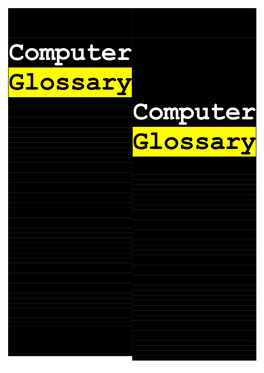 Computer Glossary Computer Glossary