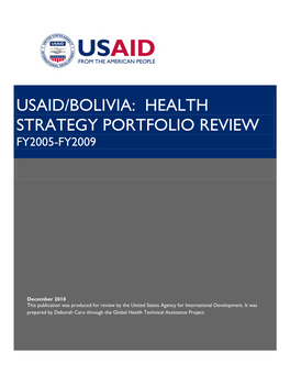 Usaid/Bolivia: Health Strategy Portfolio Review Fy2005-Fy2009