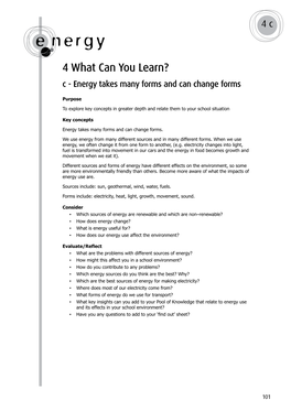 4 What Can You Learn? C - Energy Takes Many Forms and Can Change Forms