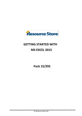 GETTING STARTED with MS EXCEL 2013 Pack 15/292