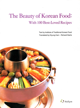 The Beauty of Korean Food: with 100 Best-Loved Recipes