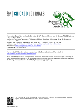 Generation Separation in Simple Structured Life Cycles: Models and 48 Years of Field Data on a Tea Tortrix Moth. Author(S): Takehiko Yamanaka, William A