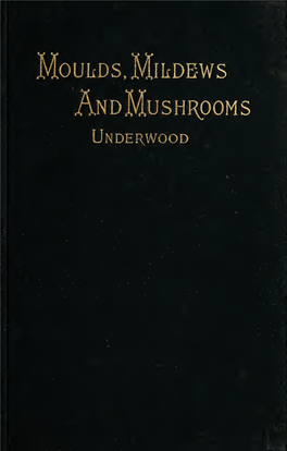 Moulds, Mildews, and Mushrooms