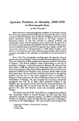 Agrarian Problems in Slovakia, 1848-1918 an Historiographic Essay by Mark STOLARIK *