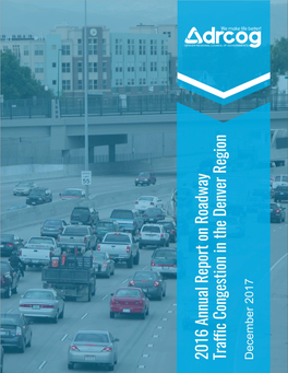 2016 Annual Report on Traffic Congestion in the Denver Region