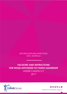 Faculties and Instructions for Those Appointed to Parish Leadership Under Canon 517 2017