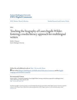 Teaching the Biography of Laura Ingalls Wilder: Fostering a Media Literacy Approach for Multilingual Writers Kelly G