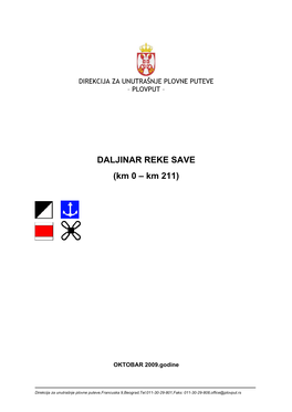 DALJINAR REKE SAVE (Km 0 – Km 211)