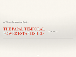 Papal Power Established Jones Chapter 12