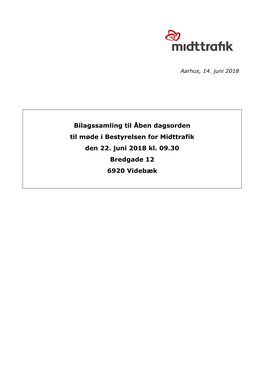 Bilagssamling Til Åben Dagsorden Til Møde I Bestyrelsen for Midttrafik Den 22