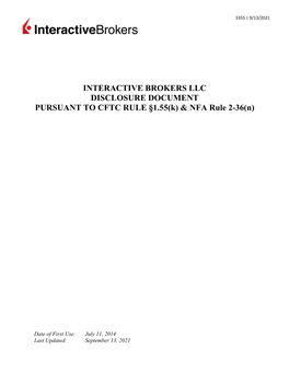 INTERACTIVE BROKERS LLC DISCLOSURE DOCUMENT PURSUANT to CFTC RULE §1.55(K) & NFA Rule 2-36(N)