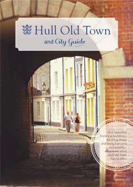Hull Old Town Visitor Guide