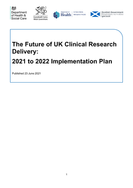 The Future of UK Clinical Research Delivery: 2021 to 2022 Implementation Plan