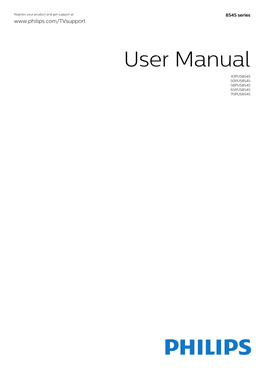 User Manual 43PUS8545 50PUS8545 58PUS8545 65PUS8545 70PUS8545 Contents