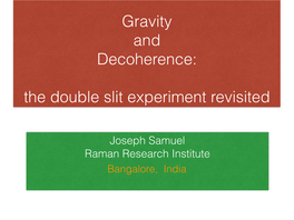 Gravity and Decoherence: the Double Slit Experiment Revisited