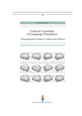 Cortical Correlates of Language Perception. Neuromagnetic Studies in Adults and Children