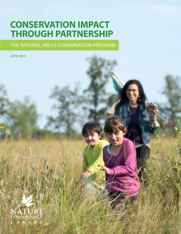 Conservation Impact Through Partnership the Natural Areas Conservation Program