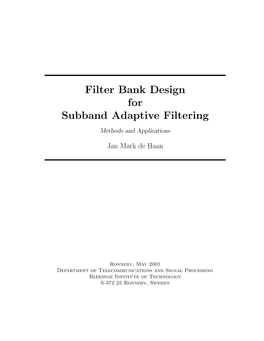 Filter Bank Design for Subband Adaptive Filtering Methods and Applications