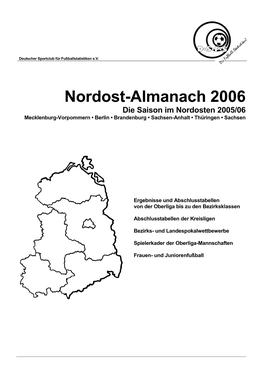 Nordost-Almanach 2006 Die Saison Im Nordosten 2005/06 Mecklenburg-Vorpommern • Berlin • Brandenburg • Sachsen-Anhalt • Thüringen • Sachsen