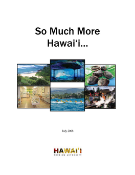 So Much More Hawai'i…