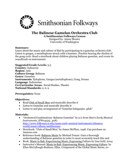 The Balinese Gamelan Orchestra Club a Smithsonian Folkways Lesson Designed By: Aimee Meuter University of Washington