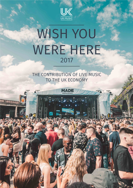 The Contribution of Live Music to the Uk Economy Image Uk Music · Wish You Were Here 3