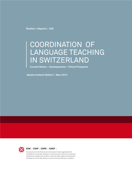 Coordination of Language Teaching in Switzerland Current Status – Developments – Future Prospects