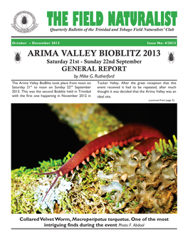 ARIMA VALLEY BIOBLITZ 2013 Saturday 21St - Sunday 22Nd September GENERAL REPORT by Mike G